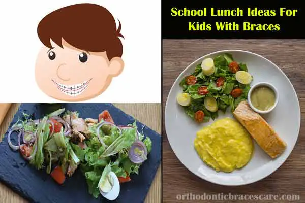 School Lunch For Kids With Braces