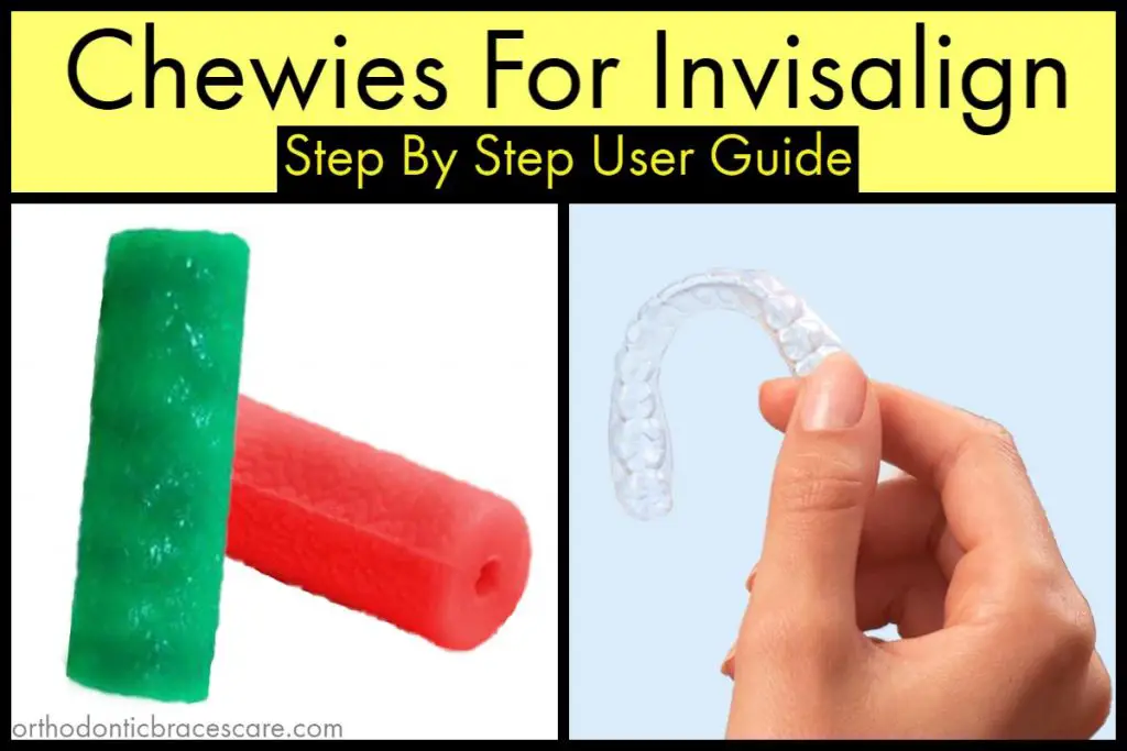 Ways to use Invisalign chewies